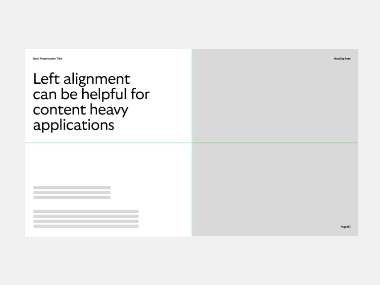 left alignment can be helpful for content heavy applications.