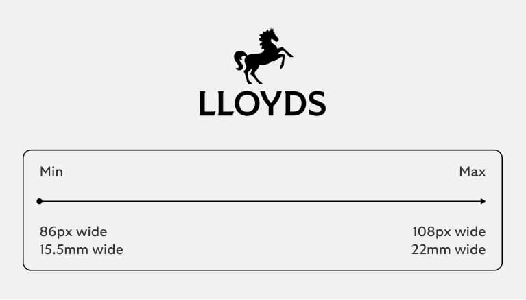 Logo size should be minimum of 86 pixels or 15.5mm wide. Maximum 108 pixels or 22mm wide.
